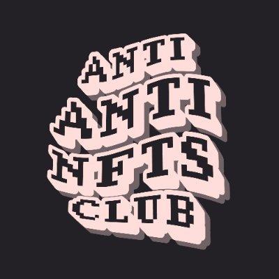 AntiAntiNFTs Club