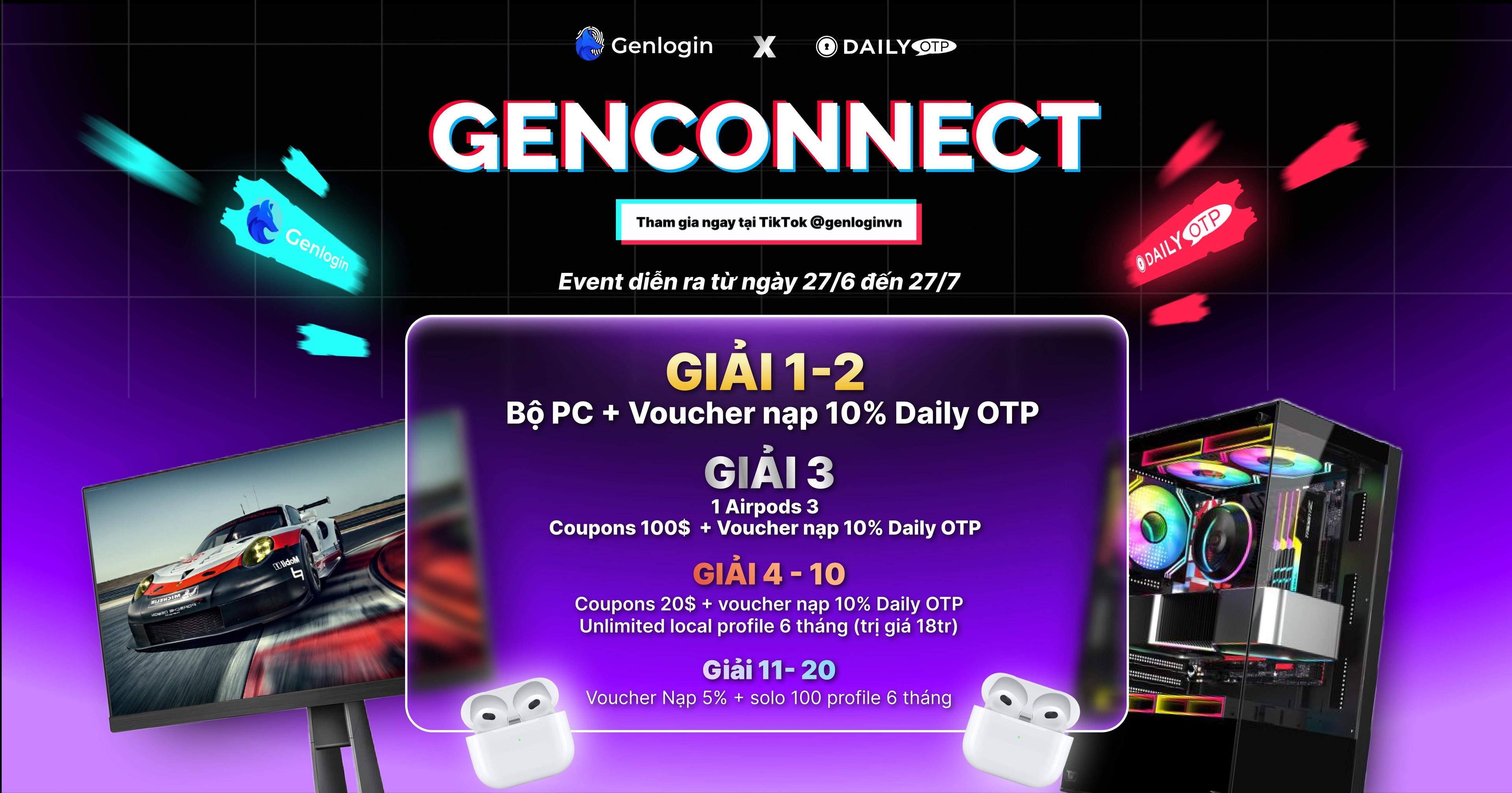 GENLOGIN x DAILYOTP | SÁNG TẠO NỘI DUNG, NHẬN NGAY QUÀ KHỦNG