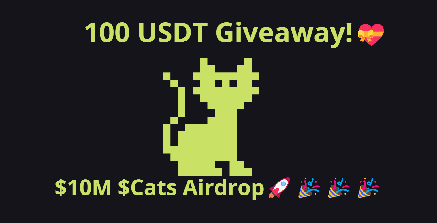 100 USDT Giveaway + $10M! $cats token🌈🐾  $Cats Meme Airdrop🚀🎉