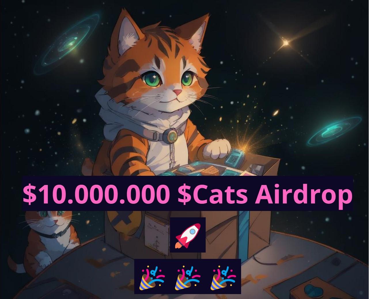 🚀🎁 Catcoin Meme Airdrop 10M $Cats! 🌈🐾