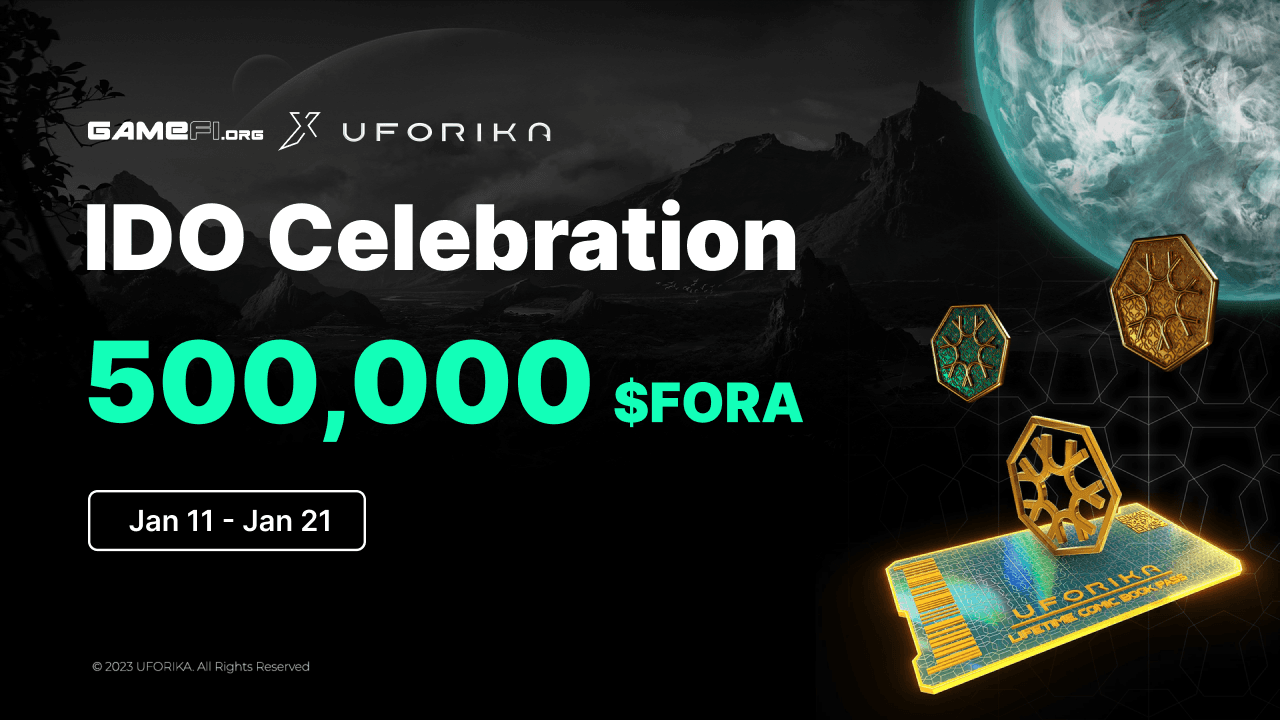 UFORIKA x GameFi.org IDO Celebration | 500,000 $FORA Giveaway