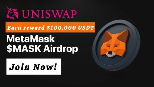 Uniswap earn reward 100,000 USDT